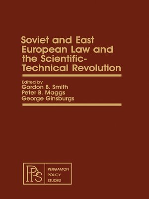 cover image of Soviet and East European Law and the Scientific-Technical Revolution